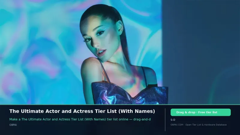 The Ultimate Actor and Actress Tier List (With Names)